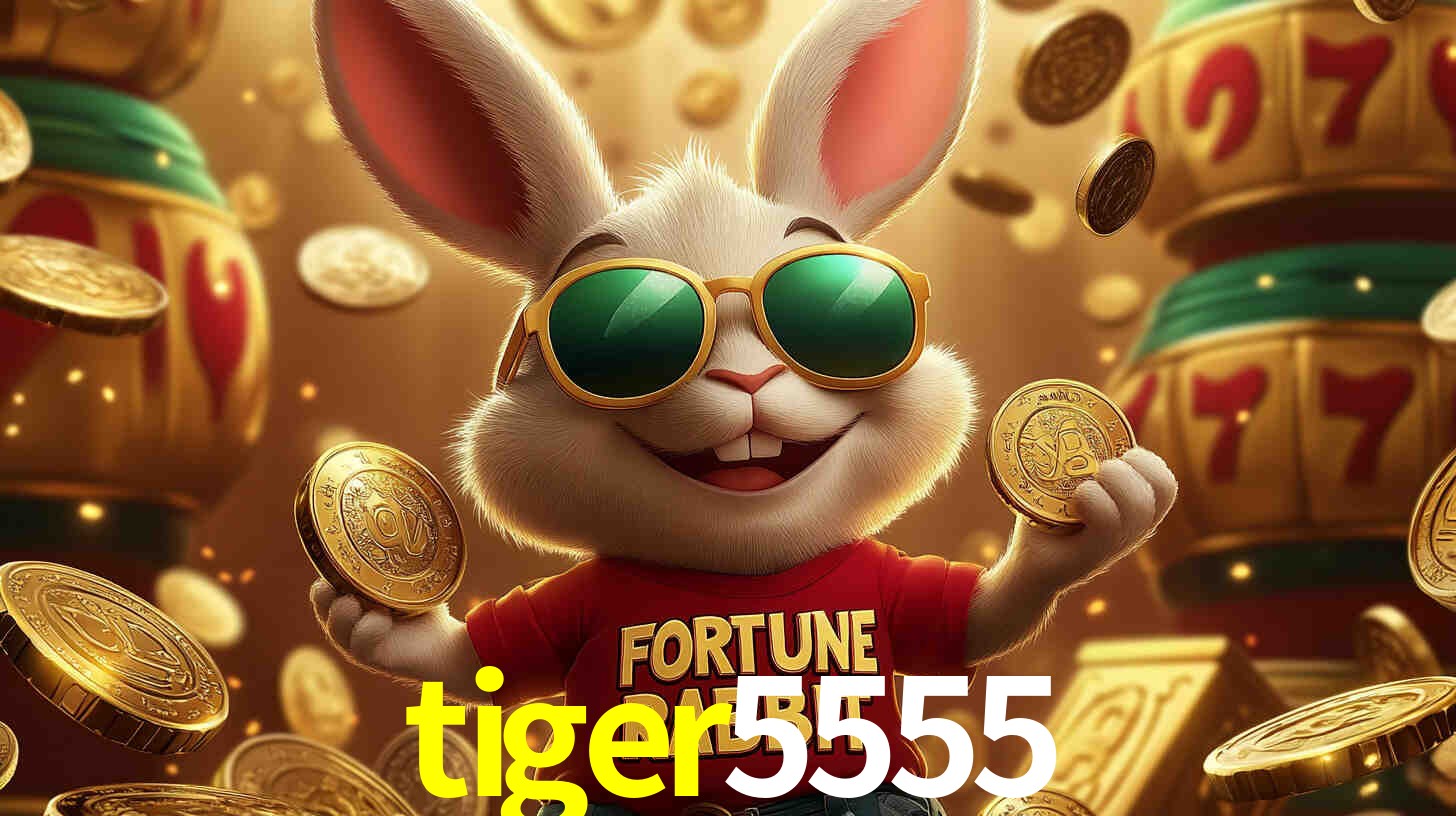 tiger5555 bet