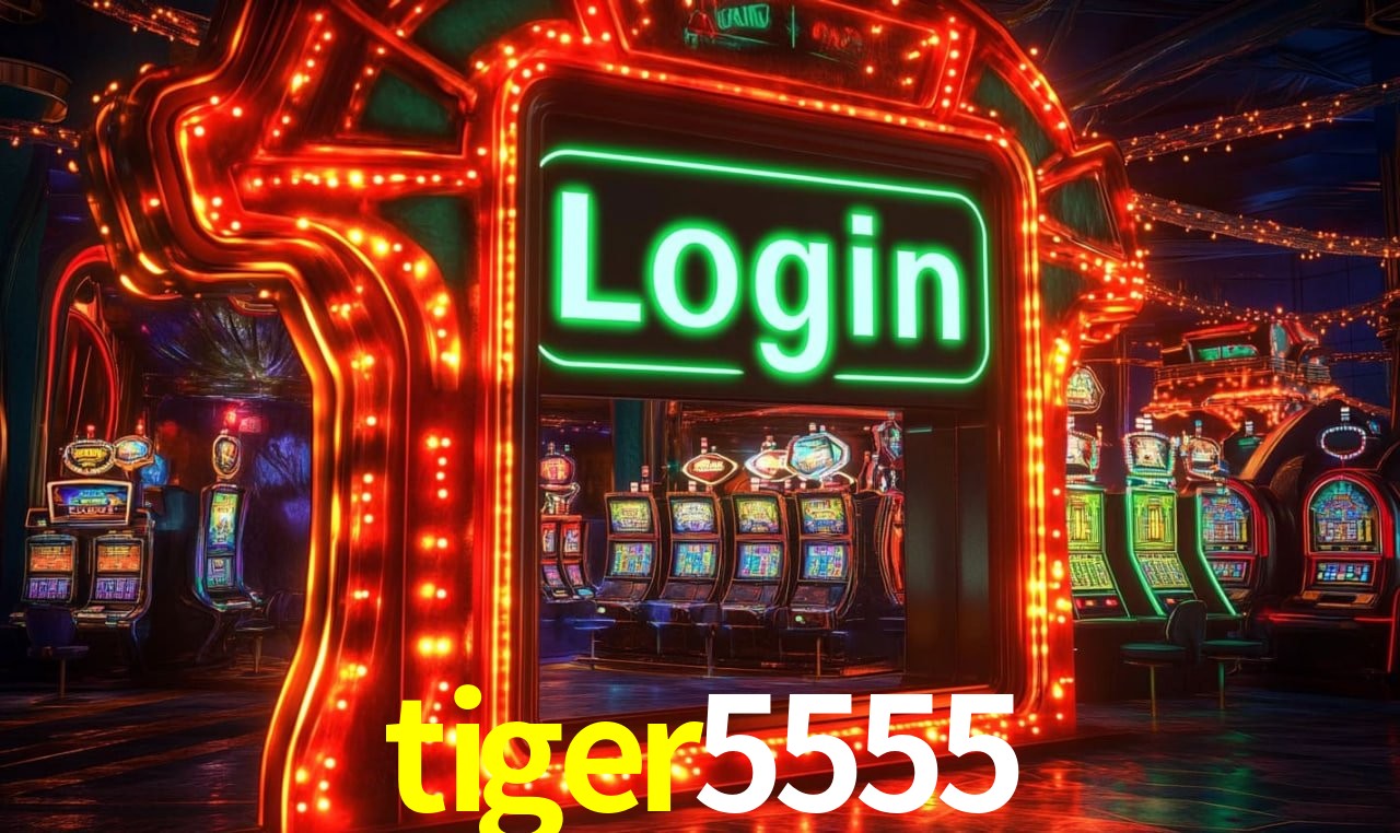 Jogos de Slot tiger5555